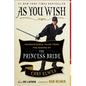 As You Wish: Inconceivable Tales from the Making of the Princess Bride - Paperback