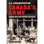 Canada's Army: Waging War and Keeping the Peace, Third Edition - Paperback