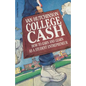 College Cash: How to Earn and Learn as a Student Entrepreneur - Paperback
