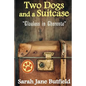 Two Dogs and a Suitcase: Clueless in Charente - Paperback