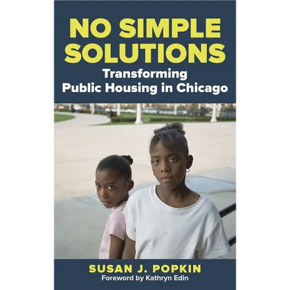No Simple Solutions: Transforming Public Housing in Chicago - Paperback