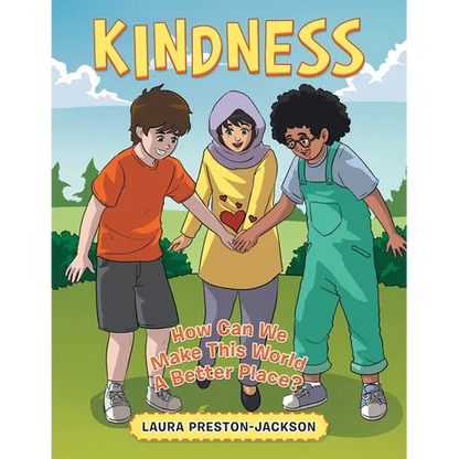 Kindness: How Can We Make This World A Better Place? - Paperback