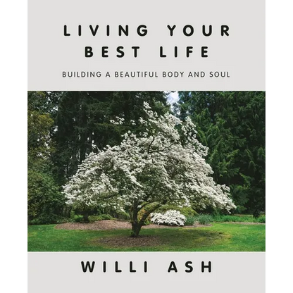 Living Your Best Life: Building a Beautiful Body and Soul - Paperback