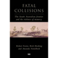 Fatal Collisions: The South Australian Frontier and the Violence of Memory - Paperback