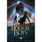 The Hollow Boys: The Dream Rider Saga, Book 1 - Paperback