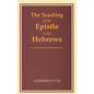 The Teaching of the Epistle to the Hebrews - Paperback