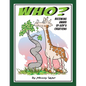 Who?: Becoming Aware of God's Creations - Paperback