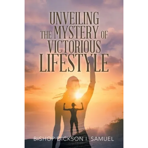 Unveiling the Mystery of Victorious Lifestyle - Paperback