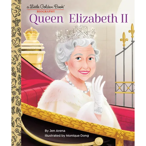Queen Elizabeth II: A Little Golden Book Biography - Hardcover
