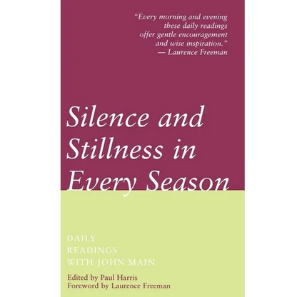 Silence and Stillness in Every Season - Paperback