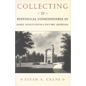 Collecting and Historical Consciousness in Early Nineteenth-Century Germany: Sacrificial Sons and the Father's Witness - Hardcover