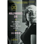 Hollywood's Eve: Eve Babitz and the Secret History of L.A. - Paperback