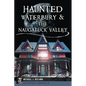 Haunted Waterbury & the Naugatuck Valley - Paperback