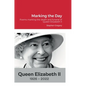 Marking the Day: Poems marking the death and funeral of Queen Elizabeth II - Hardcover