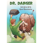 Dr. Danger: Life Story Of A Rural Veterinarian - Hardcover