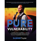 Pure Vulnerability: My TEDx talk about recovery through depression, an eating disorder, and sexual assault - Hardcover