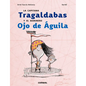 La Capitana Tragaldabas Y El Marinero Ojo de Águila - Hardcover