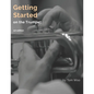 Getting Started on the Trumpet: first edition - Paperback