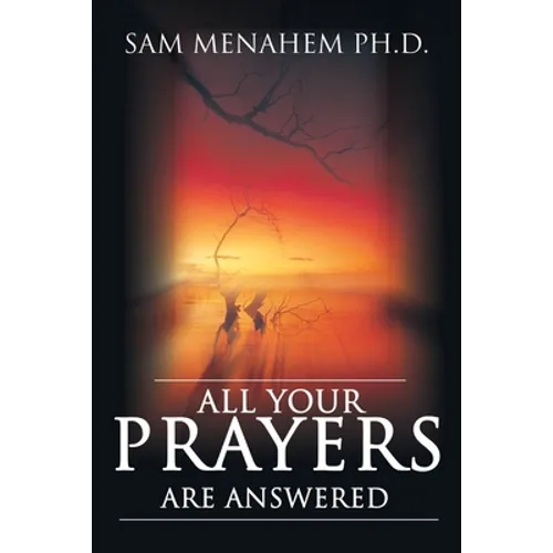 All Your Prayers Are Answered - Paperback