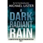 A Dark Radiant Rain - Paperback