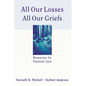 All Our Losses All Our Griefs - Paperback