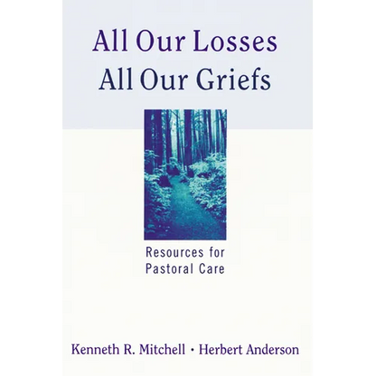 All Our Losses All Our Griefs - Paperback