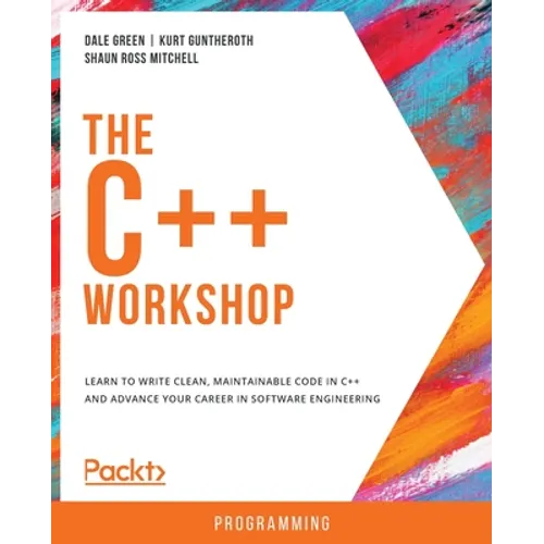 The C++ Workshop - Paperback
