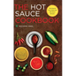 Hot Sauce Cookbook: The Book of Fiery Salsa and Hot Sauce Recipes - Paperback