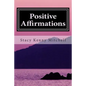 Positive Affirmations: Change Your Mindset. Change Your Life. - Paperback