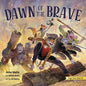 Dawn of the Brave - Paperback