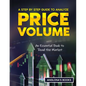 A Step by Step Guide to Analyze Price Volume: An Essential Book to Read the Market - Paperback