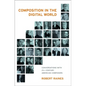 Composition in the Digital World: Conversations with 21st Century American Composers - Hardcover