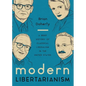 Modern Libertarianism: A Brief History of Classical Liberalism in the United States - Hardcover