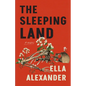 The Sleeping Land - Hardcover
