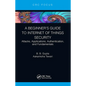 A Beginner's Guide to Internet of Things Security: Attacks, Applications, Authentication, and Fundamentals - Paperback