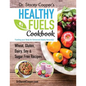 Dr. Stacey Cooper's Healthy Fuels Cookbook - Paperback