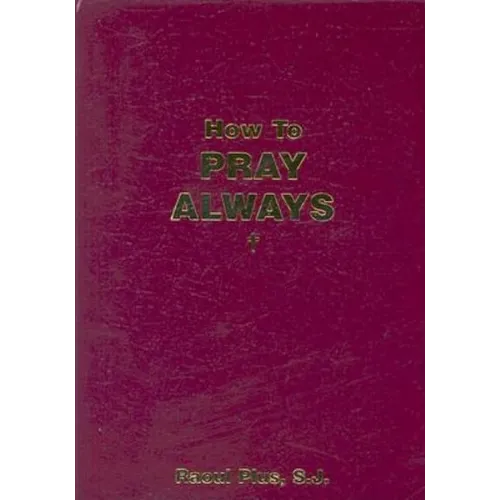 How to Pray Always - Imitation Leather