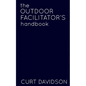 The Outdoor Facilitator's Handbook - Paperback