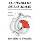 El Contrato de las Almas: Un mensaje sobre la evolución espiritual de la humanidad - Paperback