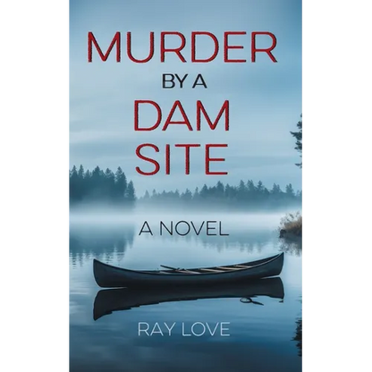 Murder by a Dam Site - Paperback