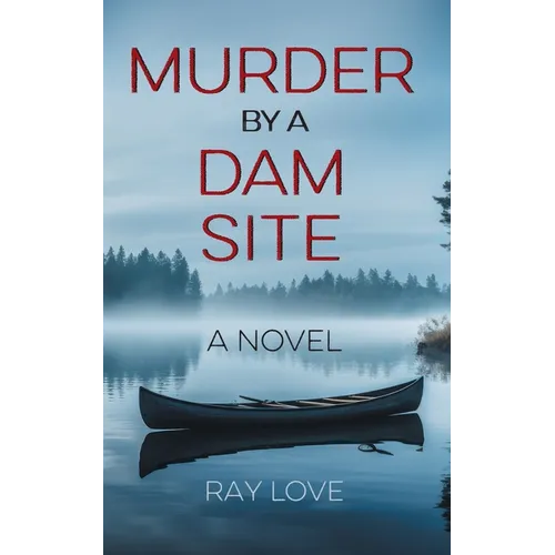 Murder by a Dam Site - Paperback