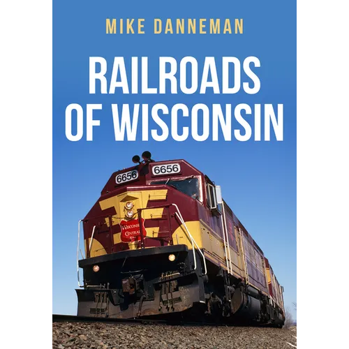 Railroads of Wisconsin - Paperback