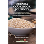 Quinoa Cookbook Journey: 21 Shockingly Delicious Recipes to Honor the Taste Buds and the Body - Hardcover