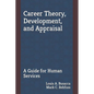 Career Theory, Development, and Appraisal: A Guide for Human Services - Paperback