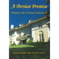 A Persian Promise - Memoir of a Proud American - Hardcover