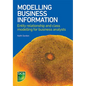 Modelling Business Information: Entity relationship and class modelling for Business Analysts - Paperback