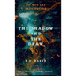 The Shadow and The Draw - Hardcover