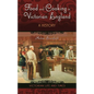 Food and Cooking in Victorian England: A History - Hardcover