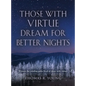 Those With Virtue Dream For Better Nights - Hardcover