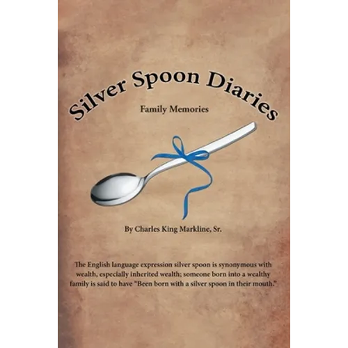 Silver Spoon Diaries: Family Memories - Paperback